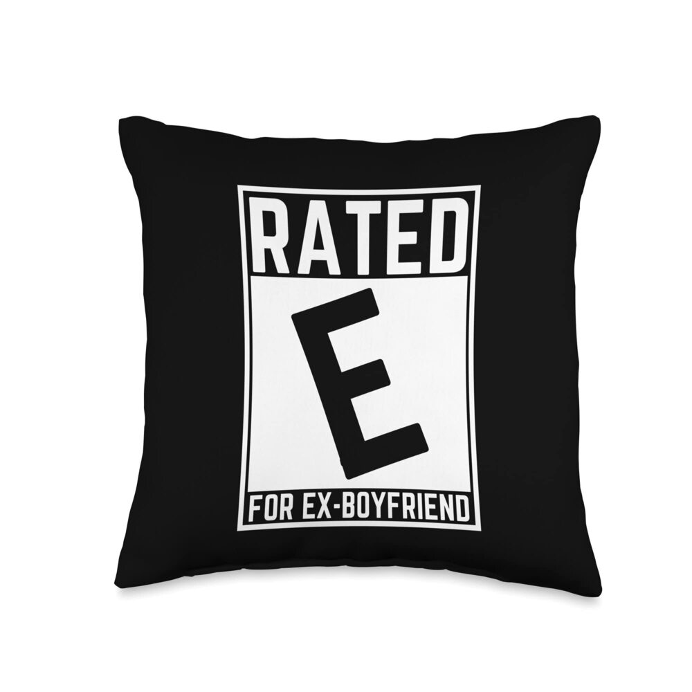 3968 Funny Rated E For Ex-Boyfriend adults, kids, , Throw Pillow